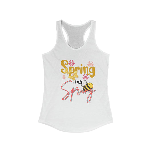 “Spring has Sprung” Women's Ideal Racerback Tank