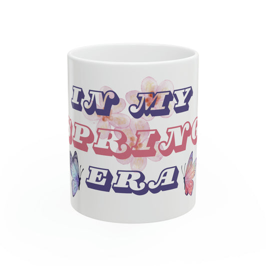 “In My Spring Era” Ceramic Mug, 11oz
