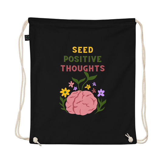 “Seed positive thoughts” Organic cotton drawstring bag