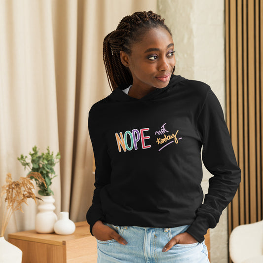 “Not Today” Hooded long-sleeve tee