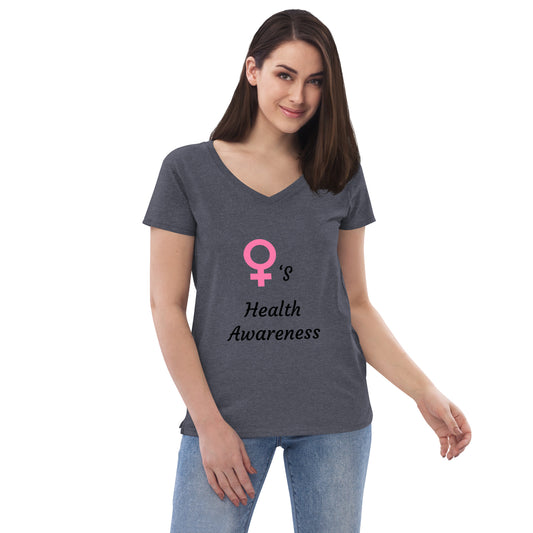 “Women’s Health Awareness” Women’s recycled v-neck t-shirt