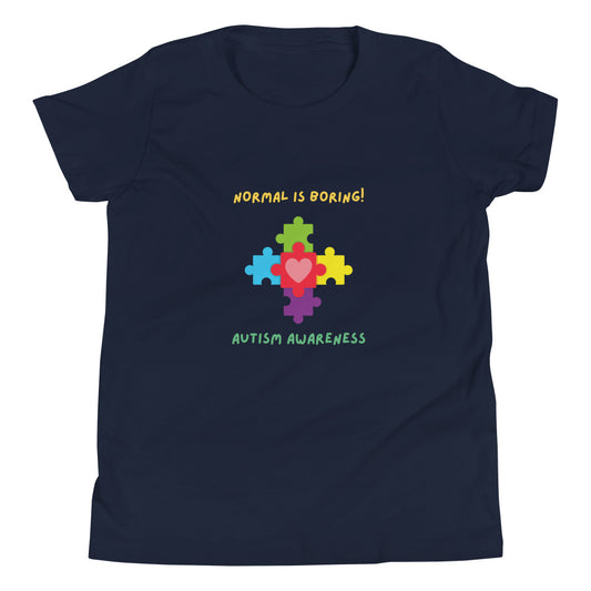 “Normal is boring” Autism Awareness Youth Short Sleeve T-Shirt